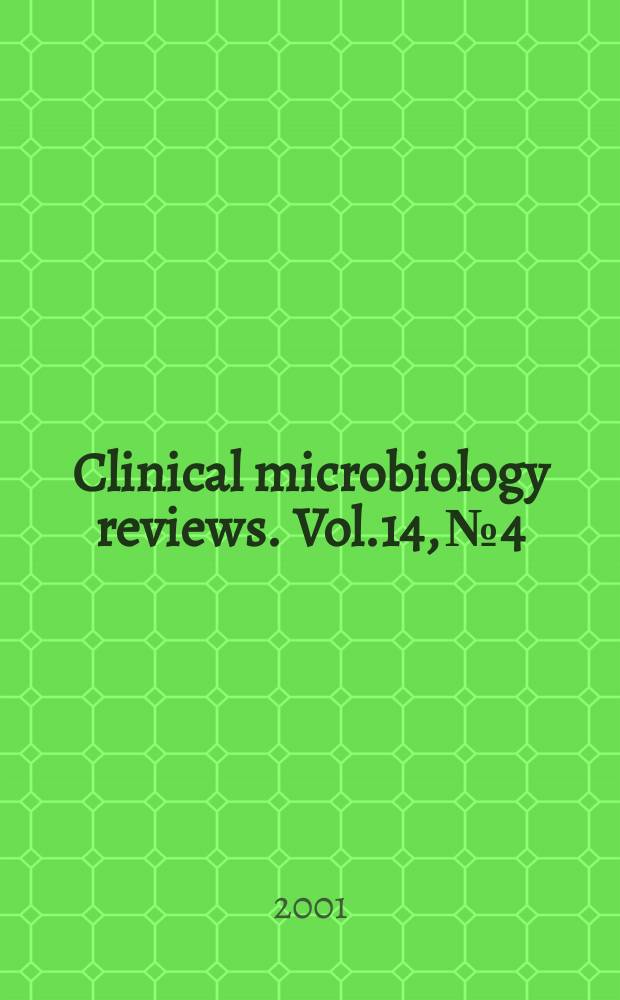 Clinical microbiology reviews. Vol.14, №4