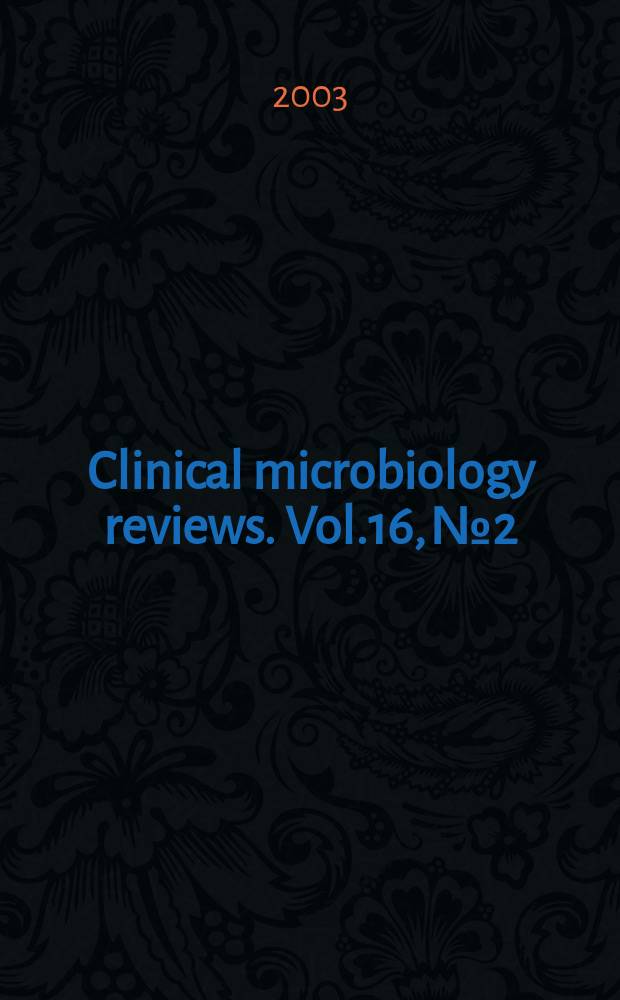 Clinical microbiology reviews. Vol.16, №2