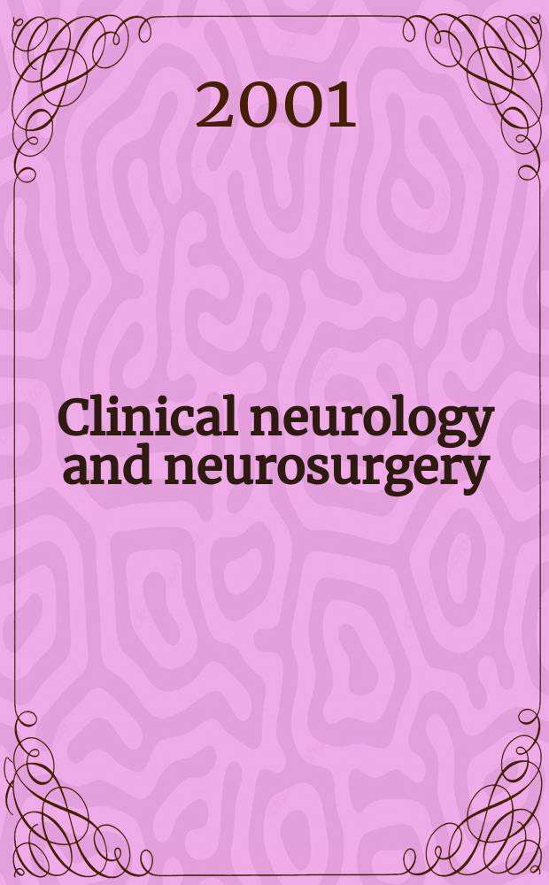 Clinical neurology and neurosurgery : J. of Netherlands soc. of neurology a. the Netherlands soc. of neurosurgeons. Vol.103, №2