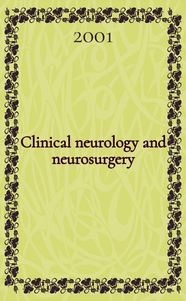 Clinical neurology and neurosurgery : J. of Netherlands soc. of neurology a. the Netherlands soc. of neurosurgeons. Vol.103, №4