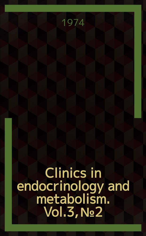 Clinics in endocrinology and metabolism. Vol.3, №2 : Disorders of the parathyroid glands