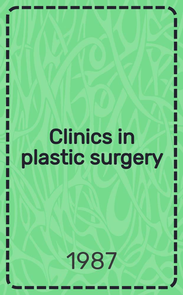 Clinics in plastic surgery : An intern. quart. Vol.14, №4 : Facial aesthetic surgery: art, anatomy, anthropometrics and imaging