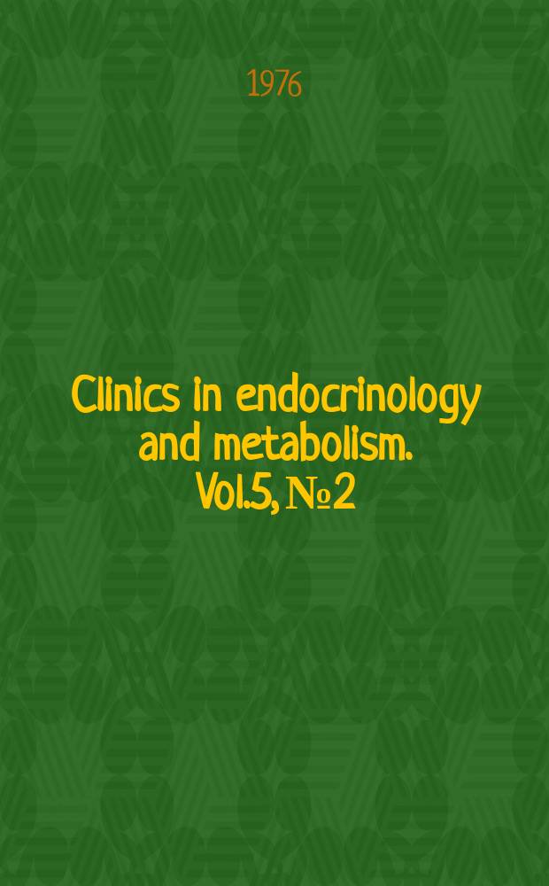 Clinics in endocrinology and metabolism. Vol.5, №2 : Obesity