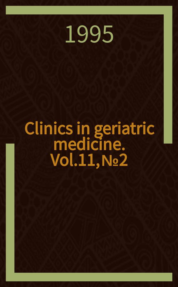 Clinics in geriatric medicine. Vol.11, №2 : Thyroid disease