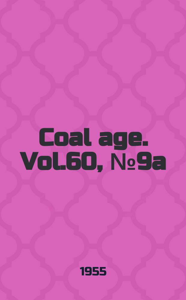 Coal age. Vol.60, №9a : (Mining guidebook and buying directory issue)