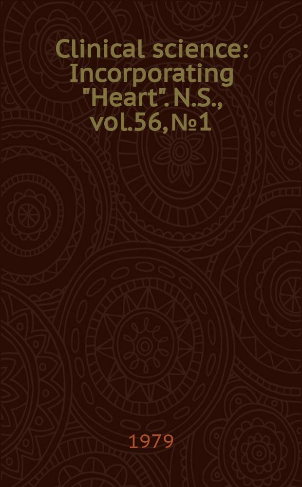 Clinical science : Incorporating "Heart". [N.S.], vol.56, №1