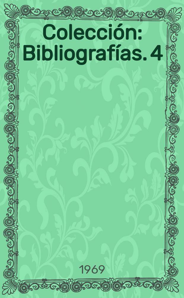 Colección : Bibliografías. 4 : José Rafael Pocaterra