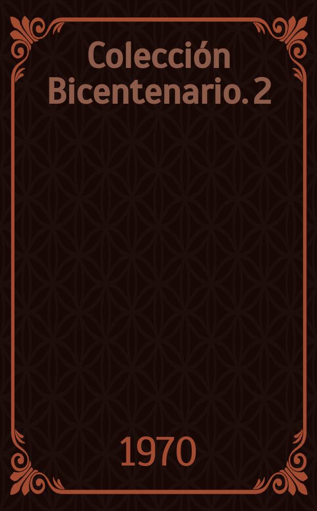 Colección Bicentenario. 2 : Obra poética