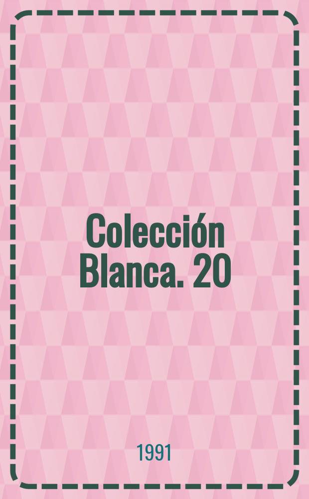 Colección Blanca. 20 : Poder ilustrado y revolución
