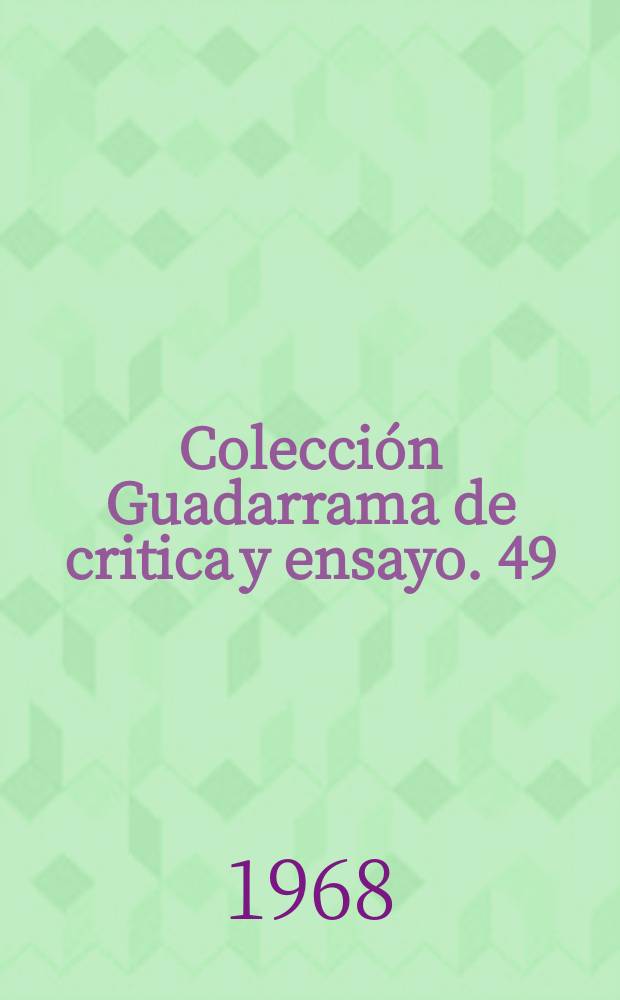 Colección Guadarrama de critica y ensayo. 49 : Larra y Sarmiento
