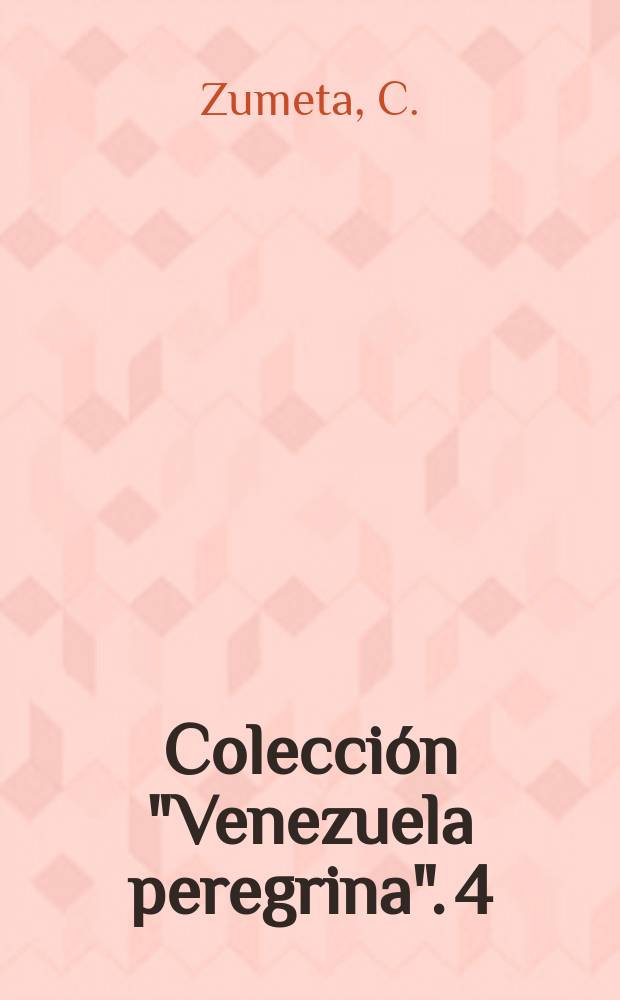 Colección "Venezuela peregrina". 4 : Las potencias y la intervención...