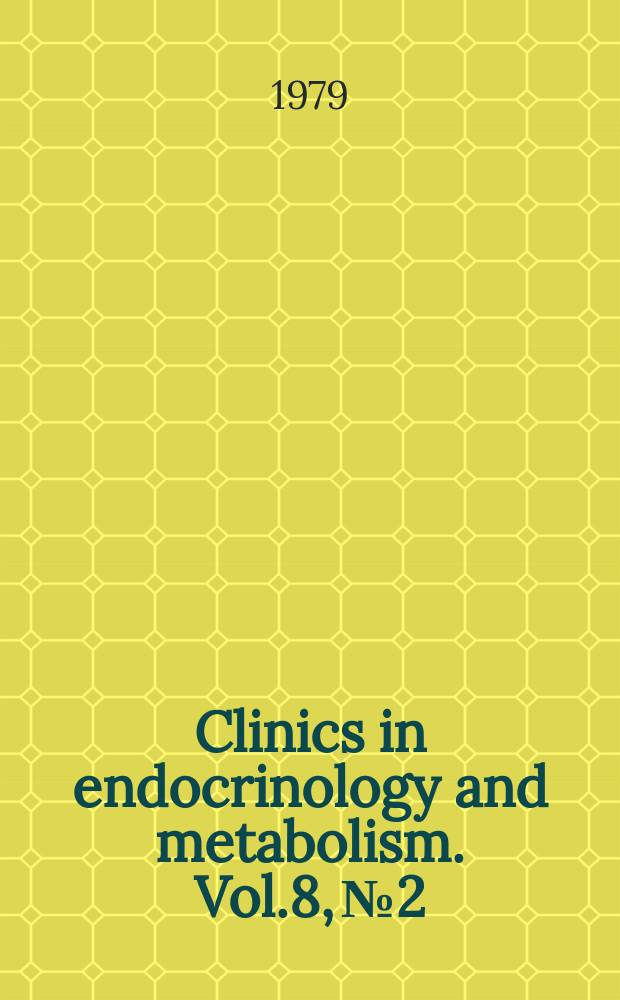 Clinics in endocrinology and metabolism. Vol.8, №2 : Gastrointestinal hormones
