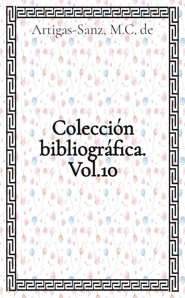 Colección bibliográfica. Vol.10 : El libro romántico en España