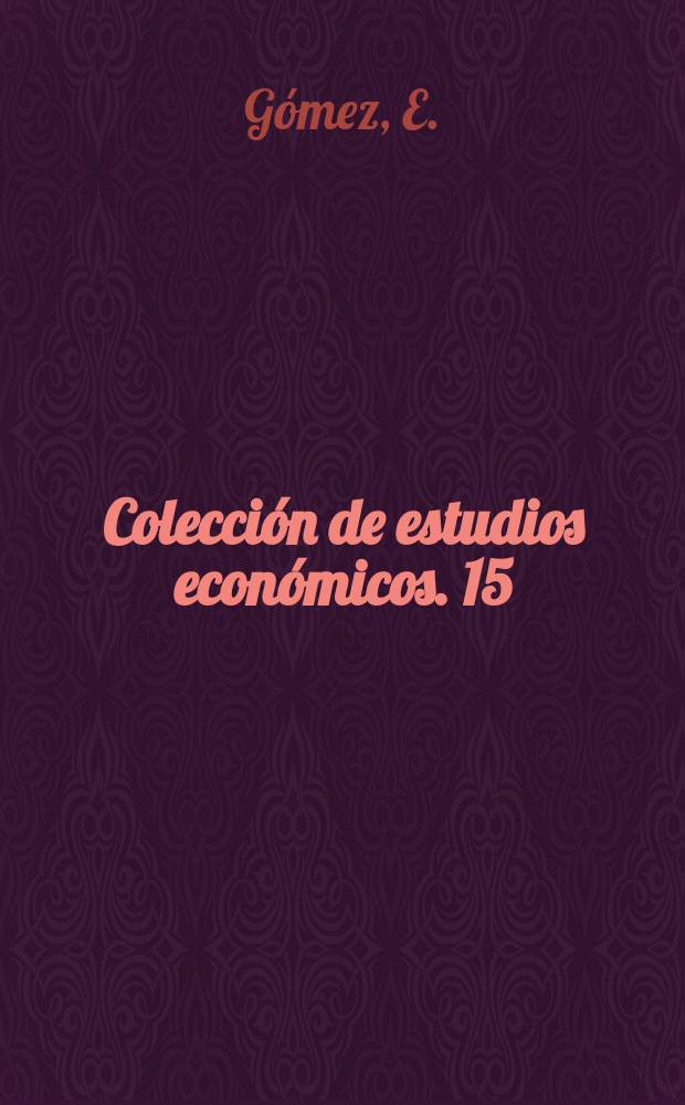 Colección de estudios económicos. 15 : La economía de mercado