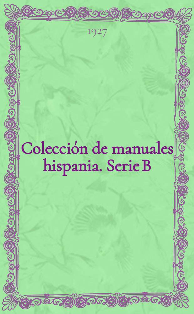 Colección de manuales hispania. Serie B