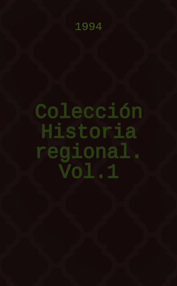 Colección Historia regional. Vol.1 : Juicio en parábolas