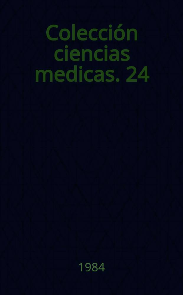 Colección ciencias medicas. 24 : Toxicología analítica y experimental