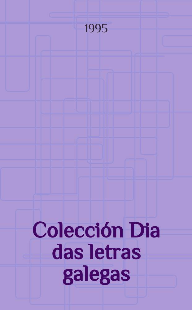 Colección Dia das letras galegas : Rafael Dieste