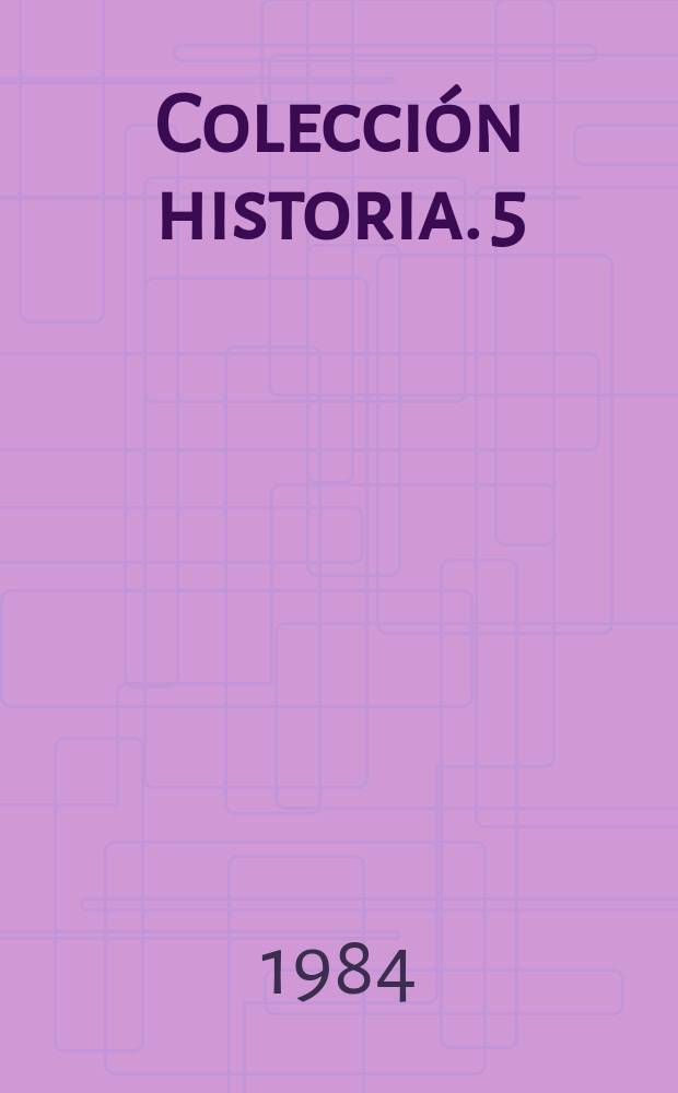 Colección historia. 5 : Historia económica y social de Venezuela