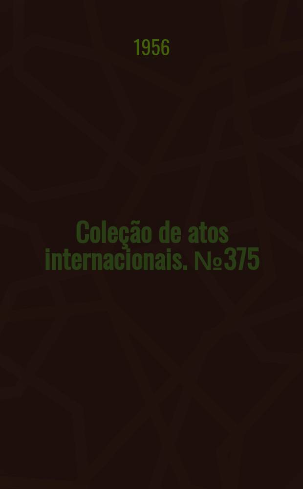 Coleção de atos internacionais. №375 : Instrumento de emenda da constituição da organização internacional do trabalho