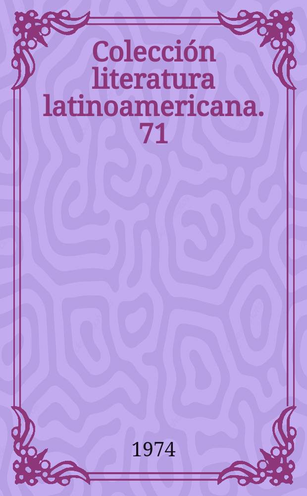 Colección literatura latinoamericana. 71 : Aves sin nido