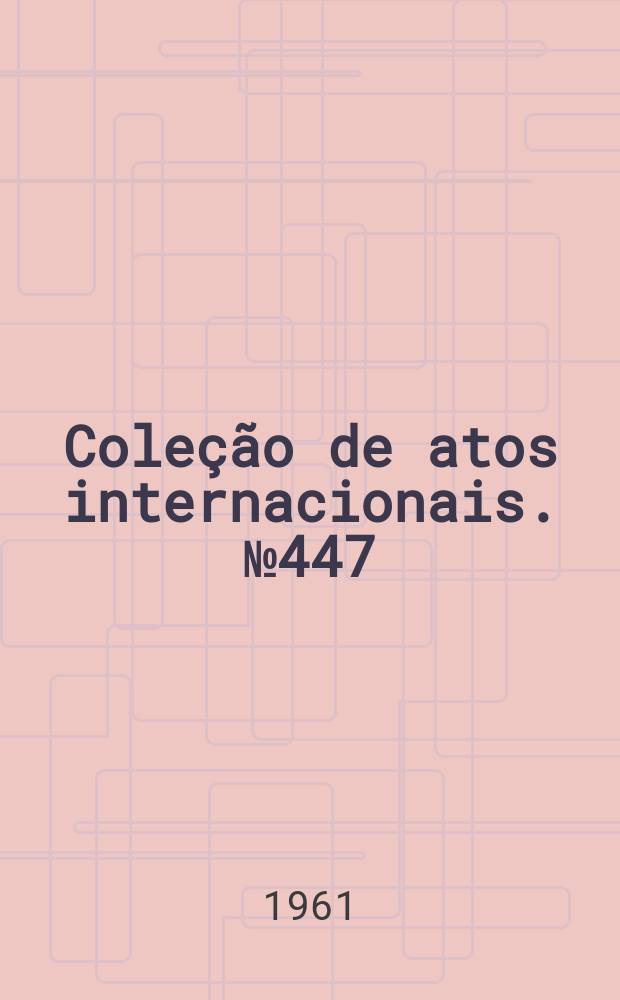 Coleção de atos internacionais. №447 : Brasil - diversos países. Protocolo à Convenção internacional para a regulamentação da pesca da baleia