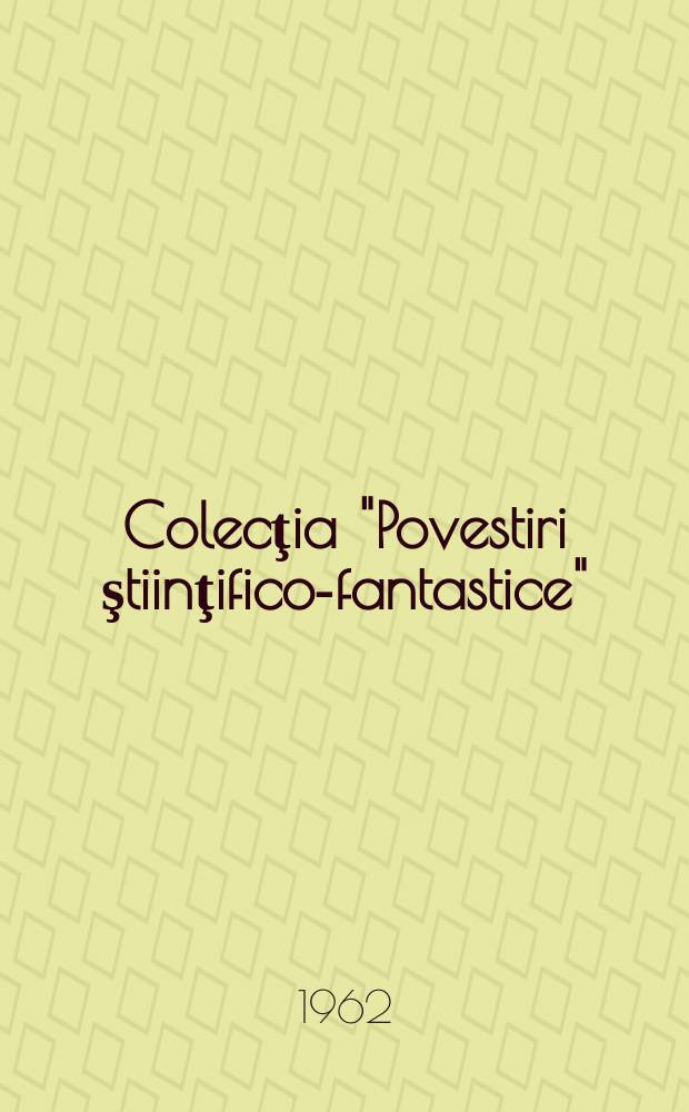 Colecţia "Povestiri ştiinţifico-fantastice" : Ed. de revista "Ştiinţă şi tehnică". Anul8 1962, №178 : Constelaţia din ape