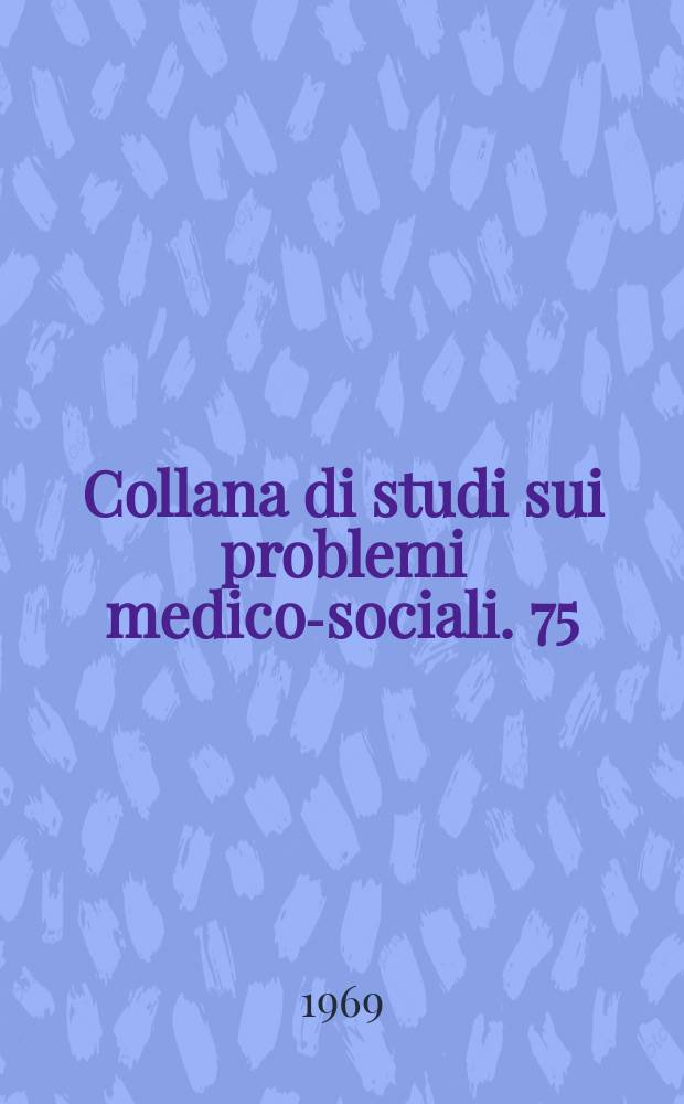 Collana di studi sui problemi medico-sociali. 75 : La vecchiana