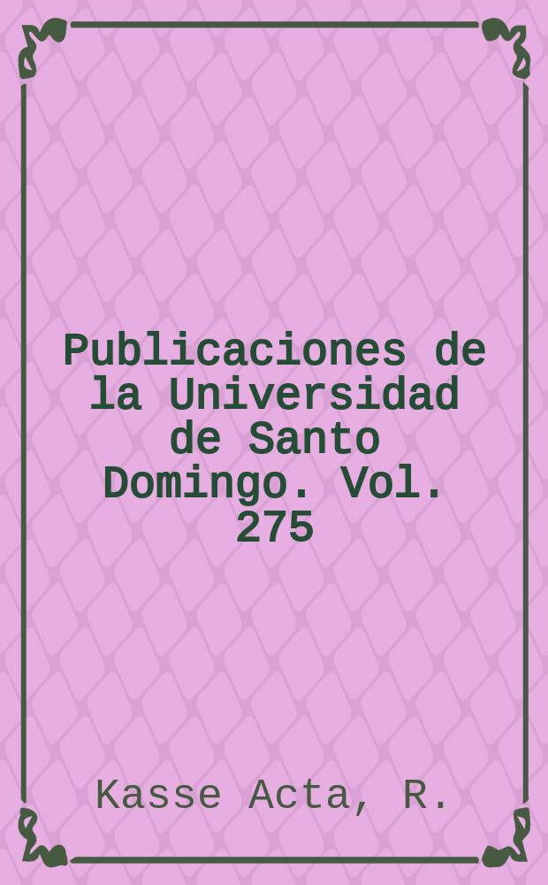Publicaciones de la Universidad de Santo Domingo. Vol. 275 : Temas del movimiento renovador 1979