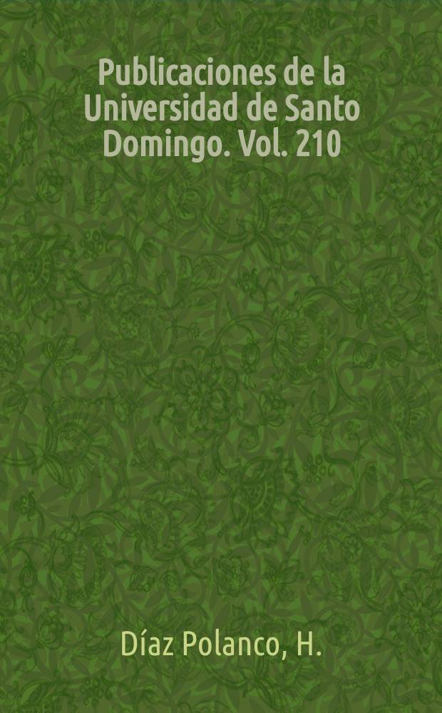 Publicaciones de la Universidad de Santo Domingo. Vol. 210 : Economía y movimientos campesinos