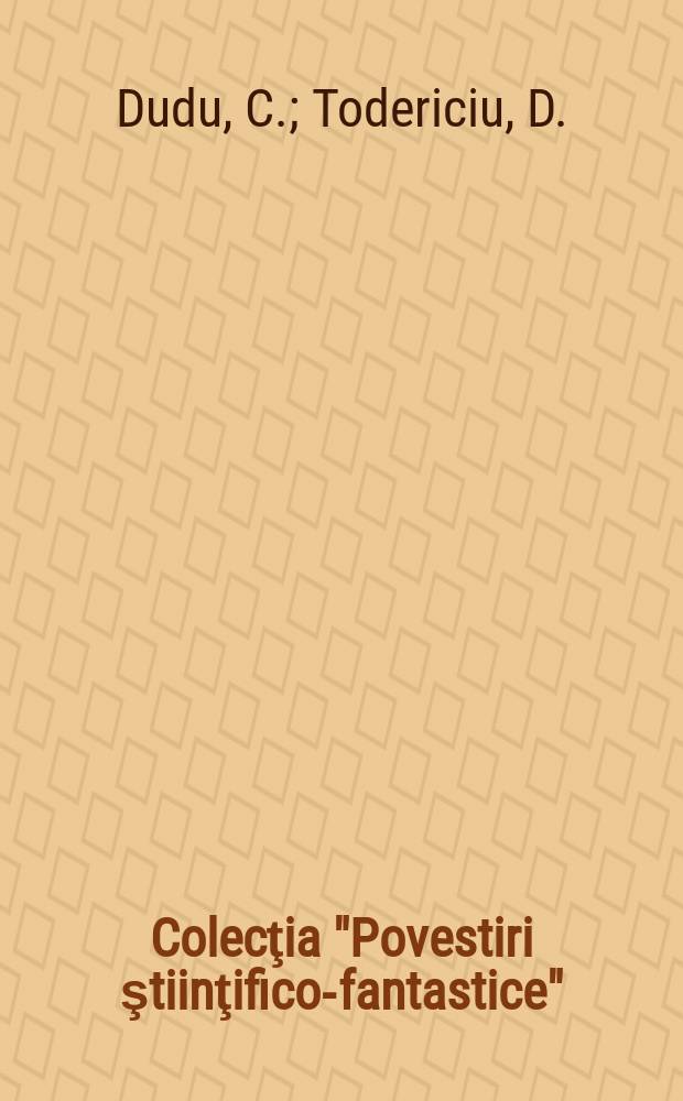 Colecţia "Povestiri ştiinţifico-fantastice" : Ed. de revista "Ştiinţă şi tehnică". Anul6 [19??], №139 : Apa care usucă