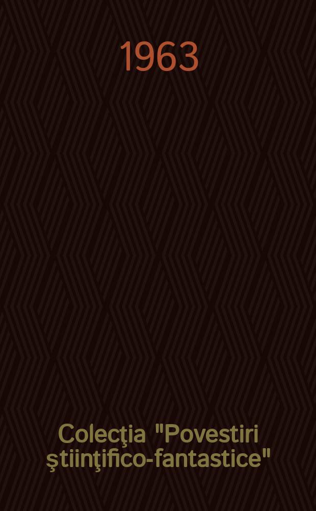 Colecţia "Povestiri ştiinţifico-fantastice" : Ed. de revista "Ştiinţă şi tehnică". Anul9 1963, №217 : (De vinzare paradisul)