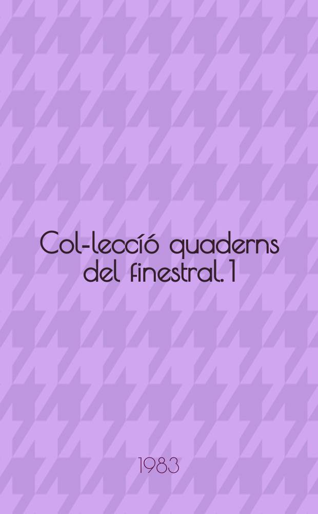 Col-leccíó quaderns del finestral. 1 : Poesia contemporània catalana