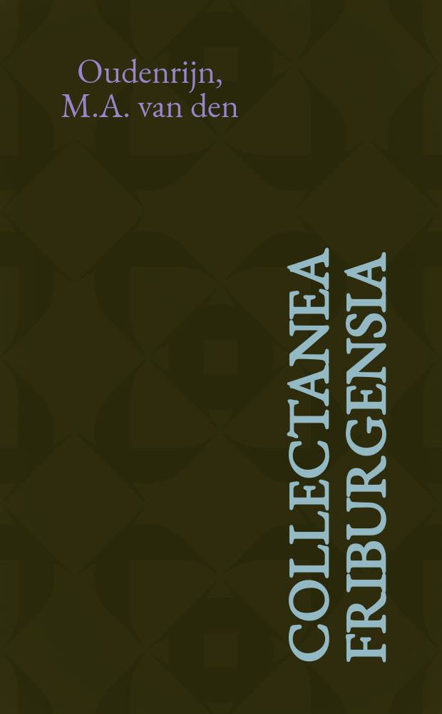 Collectanea Friburgensia : Commentationes Academicae Universitatis Friburgensis Helvetiorum. Fasc.29 : Der Traktat "Von den Tugenden der Seele"