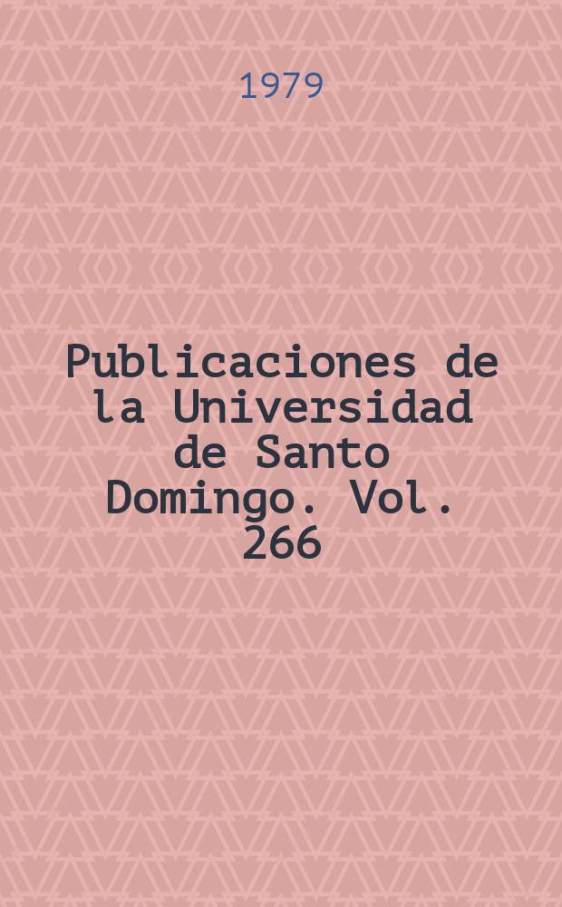 Publicaciones de la Universidad de Santo Domingo. Vol. 266 : Fundamentos de teor&iacute;a y critica de arte