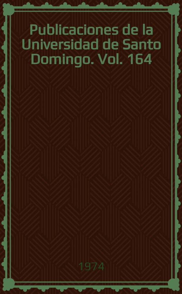 Publicaciones de la Universidad de Santo Domingo. Vol. 164 : La Revolución dominicana de abril vista por Cuba