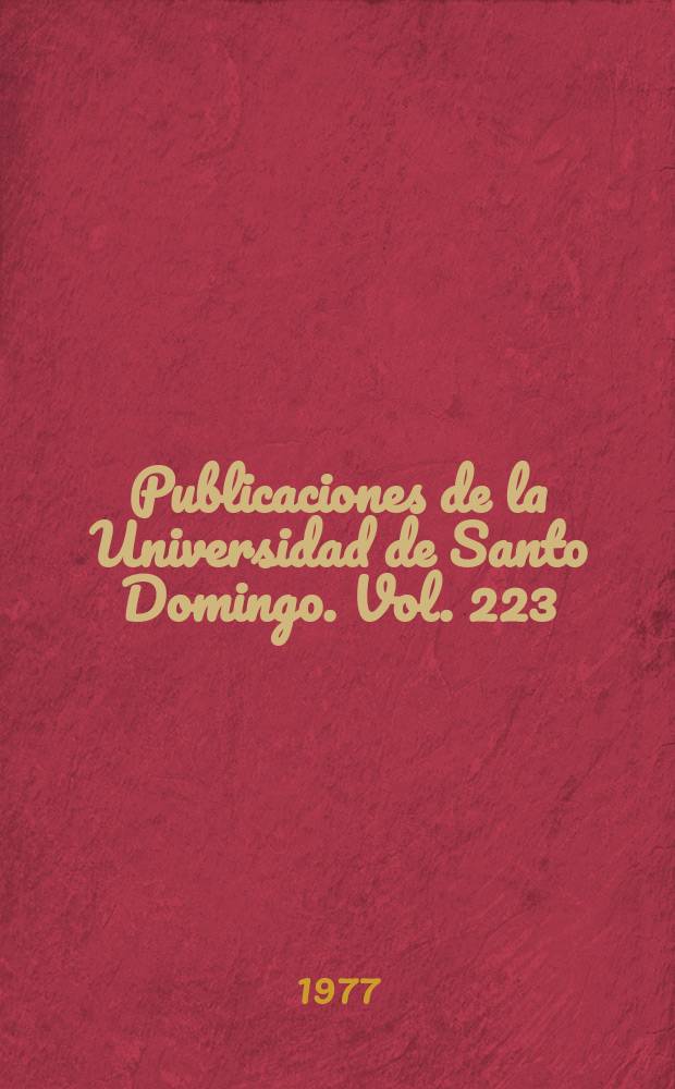 Publicaciones de la Universidad de Santo Domingo. Vol. 223 : CERESD