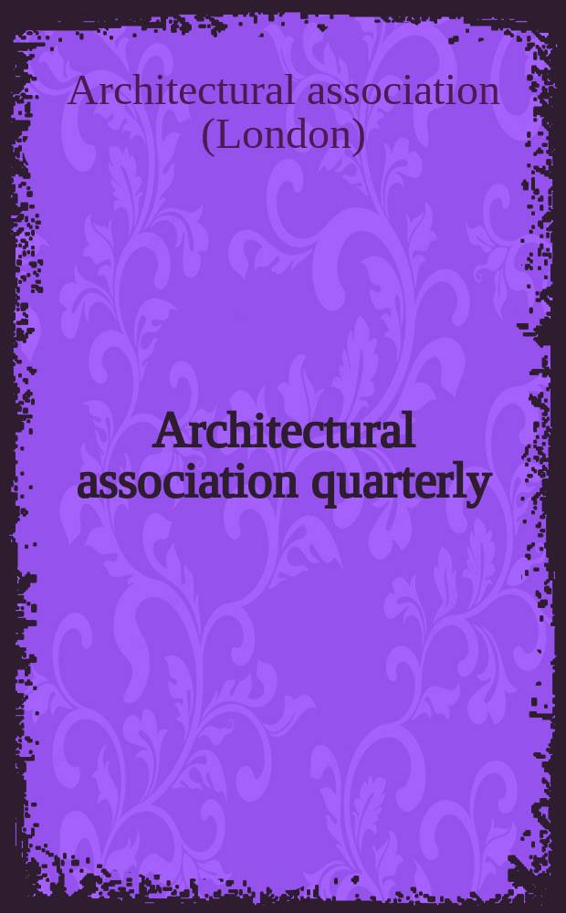 Architectural association quarterly