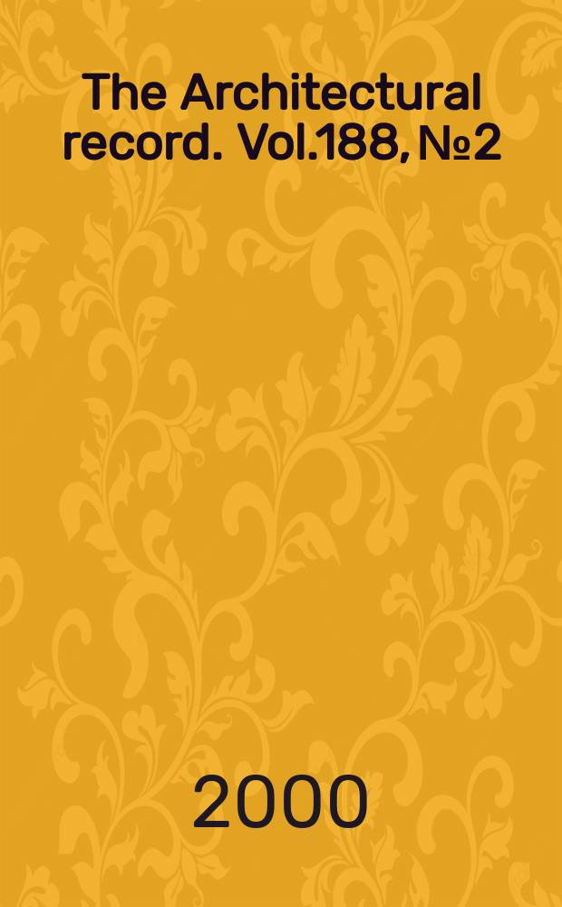 The Architectural record. Vol.188, №2