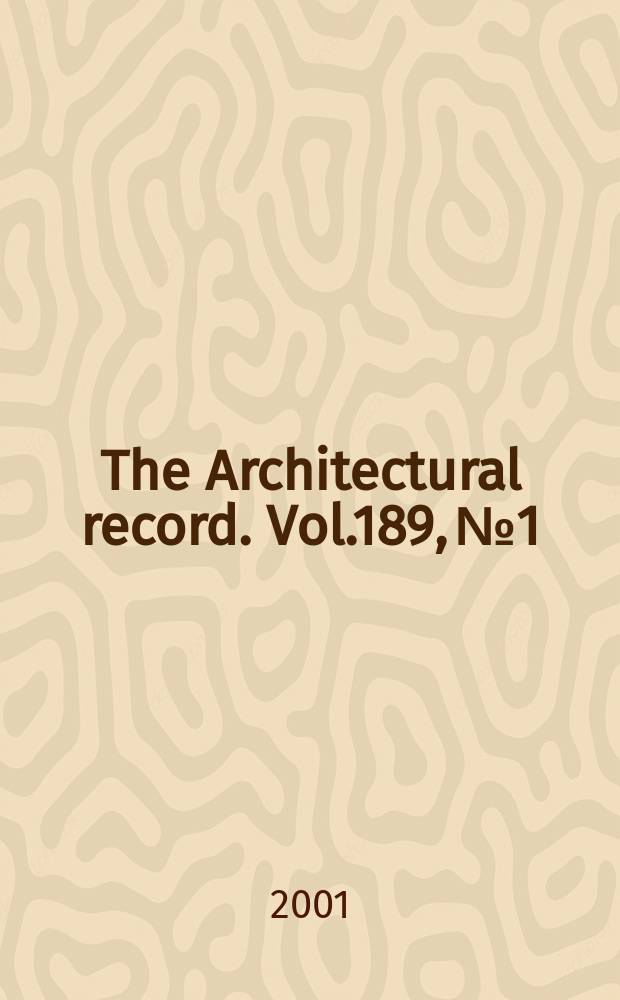 The Architectural record. Vol.189, №1