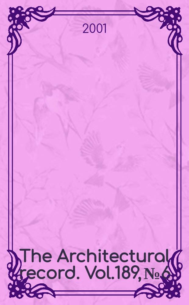 The Architectural record. Vol.189, №6