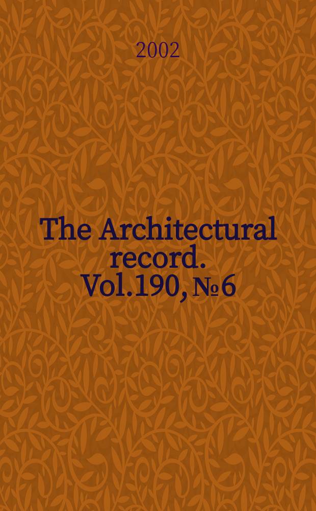 The Architectural record. Vol.190, №6