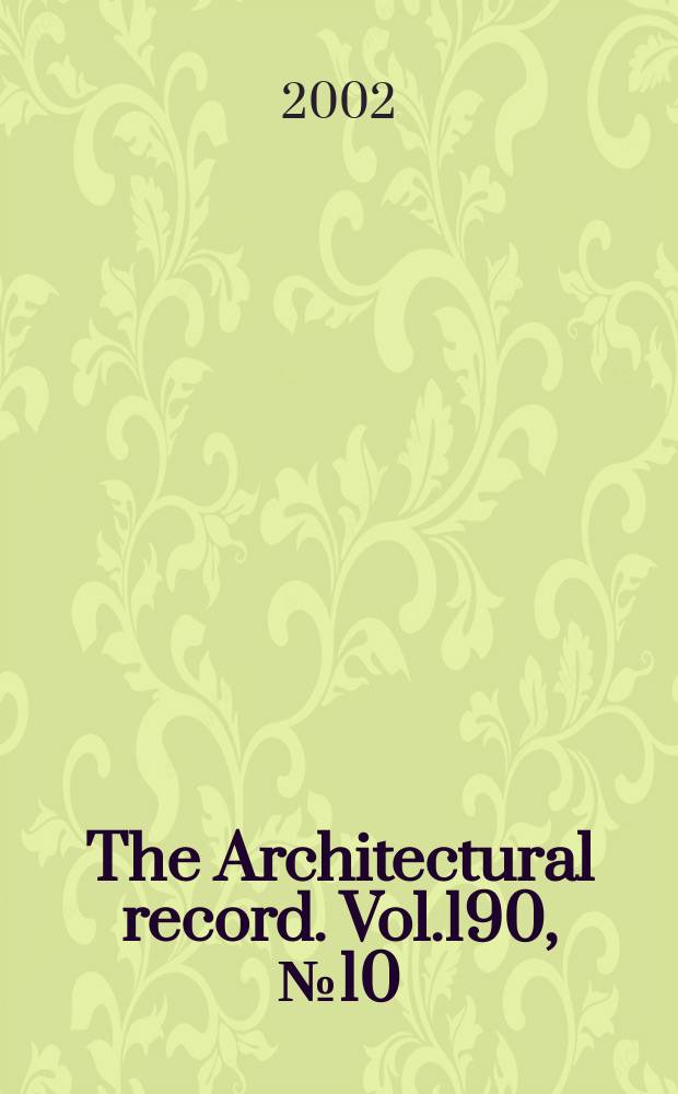 The Architectural record. Vol.190, №10