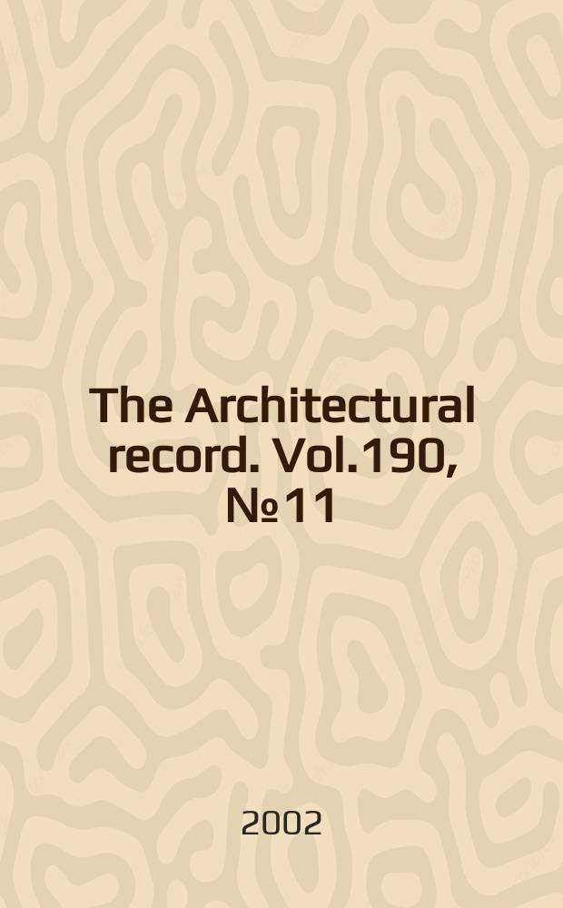 The Architectural record. Vol.190, №11