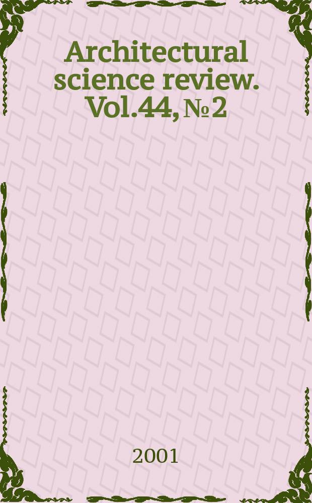 Architectural science review. Vol.44, №2