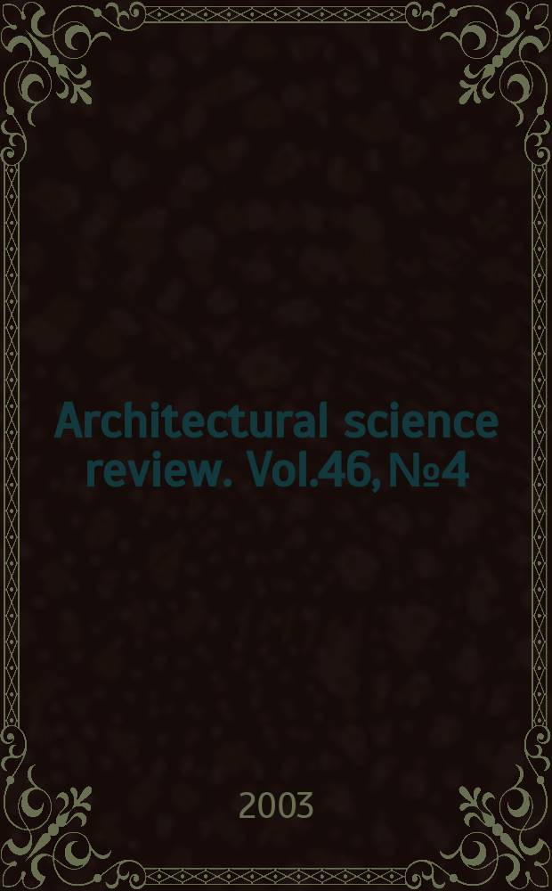 Architectural science review. Vol.46, №4
