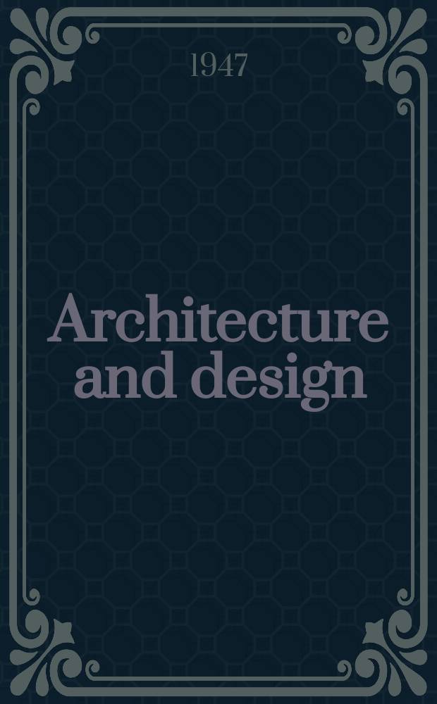 Architecture and design