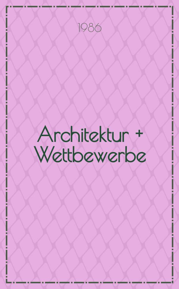 Architektur + Wettbewerbe : Intern. Vierteljahresschrift : Anlagen und Bauten für die Freizeit