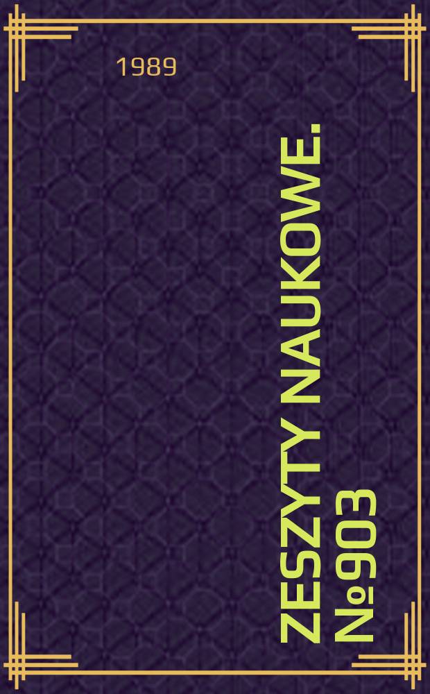 Zeszyty naukowe. №903
