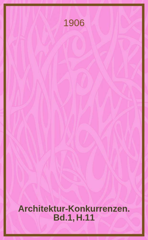 Architektur-Konkurrenzen. Bd.1, H.11 : Bestehorn-Haus in Aschersleben